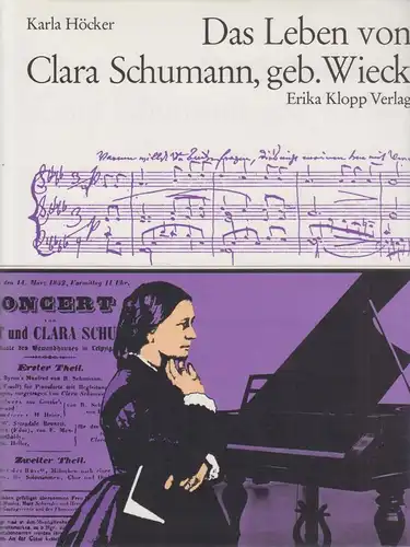 Buch: Das Leben von Clara Schumann, geb. Wieck. Höcker, Karla, 1988, Klopp