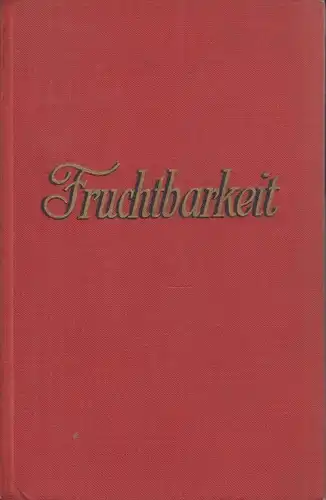 Buch: Fruchtbarkeit, Zola, Emile. 1931, Verlag Th. Knaur Nachf, Roman