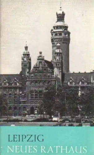 Buch: Leipzig - Neues Rathaus, Czok, Karl u.a. Baudenkmale, 1982, gebraucht, gut