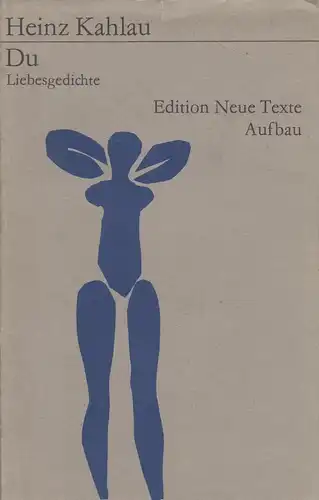 Buch: Du. Liebesgedichte 1954-1979. Kahlau, Heinz, 1984, Aufbau, gebraucht, gut