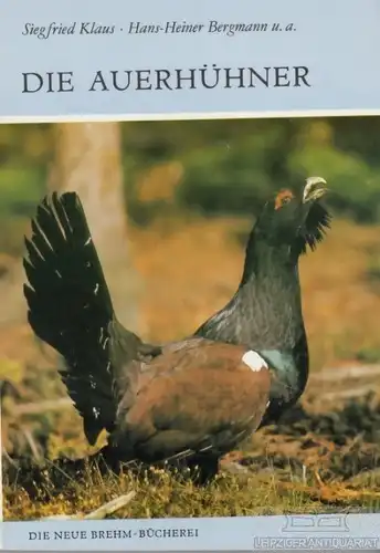 Buch: Die Auerhühner, Klaus, Siegfried / Bergmann, Hans-Heiner u.a. 1986