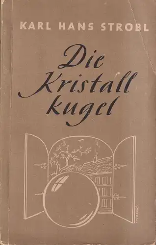 Buch: Die Kristallkugel, Karl Hans Strobl, Vier Falken Verlag, gebraucht, gut