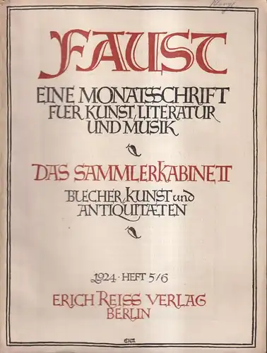 Faust, Heft 5/6, 3. Jahrgang 1924, Monatsschrift, Sammlerkabinett, Erich Reiss