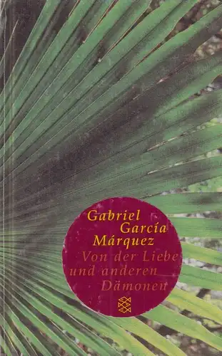 Buch: Von der Liebe und anderen Dämonen, Garcia Marquez, Gabriel. 2008, Roman