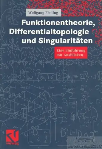 Buch: Funktionentheorie, Differentialtopologie und Singularitäten, Ebeling. 2001