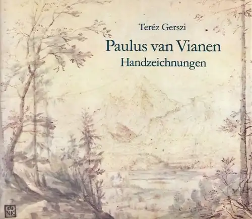 Buch: Paulus van Vianen, Gerszi, Terez. 1982, VEB E. A. Seemann Verlag