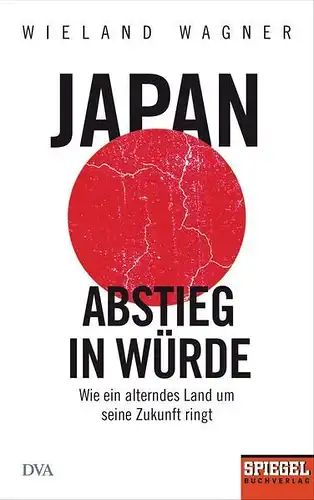 Buch: Japan - Abstieg in Würde, Wagner, Wieland, 2018, Deutsche Verlags-Anstalt