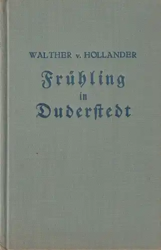 Buch: Frühling in Duderstedt, Hollander, Walther von, 1930, gut