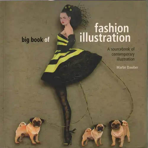 Buch: Big Book of Fashion Illustration, Dawber, Martin, 2007, Batsford