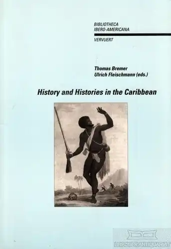 Buch: History and Histories in the Caribbean, Bremer. 2001, Vervuert Verlag