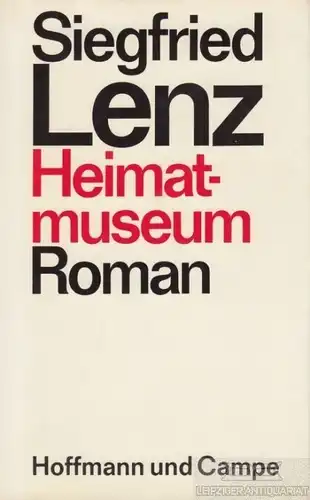 Buch: Heimatmuseum, Lenz, Siegfried. 1978, Hoffmann und Campe Verlag, Roma 32726