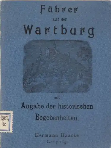 Buch: Führer auf der Wartburg mit Angabe der historischen Begebenheiten