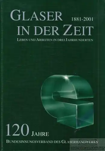 Buch: Glaser in der Zeit, Kieckhöfel, Stefan. 2001, Kissel Verlag