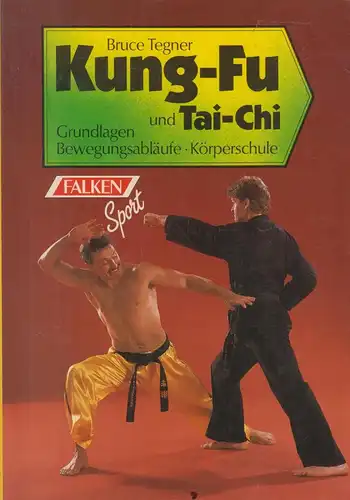 Buch: Kung-Fu und Tai-chi, Tegner, Bruce, 1990, Falken Verlag, gebraucht, gut
