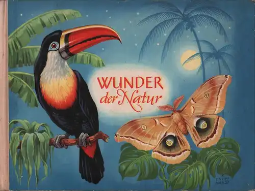 Buch: Wunder der Natur, Sorge, Siegfried u.a., 1970, gebraucht, akzeptabel