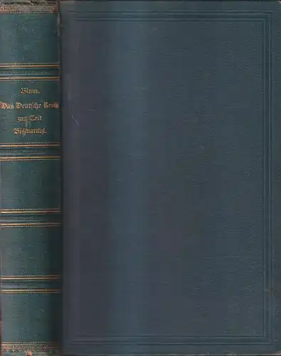 Buch: Das Deutsche Reich zur Zeit Bismarcks, Politische Geschichte, H Blum, 1893