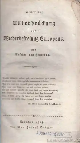 Buch: Ueber die Unterdrückung und Wiederbefreiung Europens, Feuerbach, Anselm