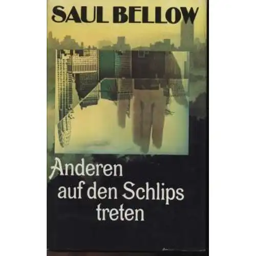 Buch: Anderen auf den Schlips treten, Bellow, Saul. 1986, Verlag Volk und 326774