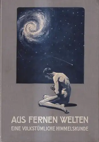 Buch: Aus fernen Welten, Bürgel, Bruno H. 1910, Ullstein, gebraucht, gut