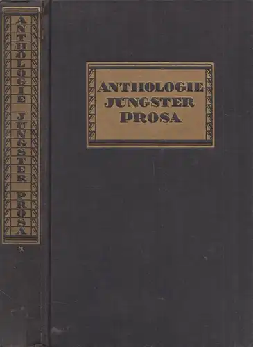 Buch: Anthologie jüngster Prosa, Klaus Mann, Spaeth Verlag, 1928, gebraucht