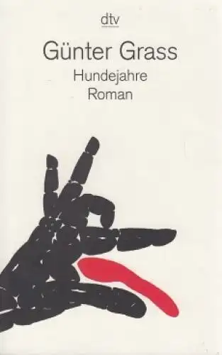 Buch: Hundejahre, Grass, Günter. Dtv, 2015, Deutscher Taschenbuch Verlag, Roman