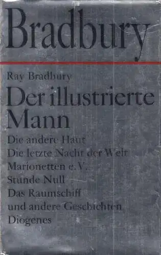 Buch: Der illustrierte Mann, Bradbury, Ray. 1973, Diogenes Verlag, gebraucht gut
