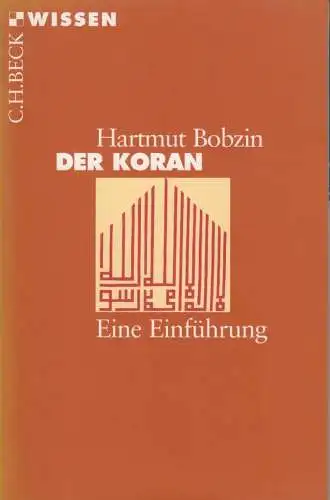 Buch: Der Koran, Bobzin, Hartmut. C.H. Beck Wissen in der Beck´schen Reihe, 2004
