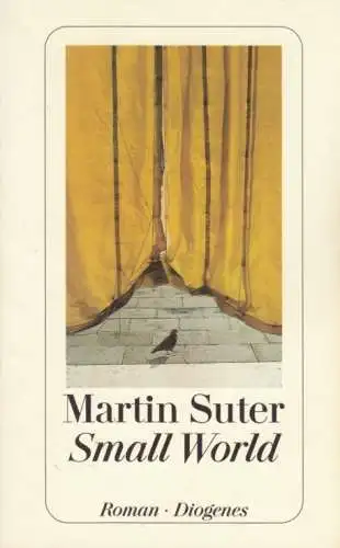 Buch: Small World, Roman. Suter, Martin, 2000, Diogenes Taschenbuch, detebe