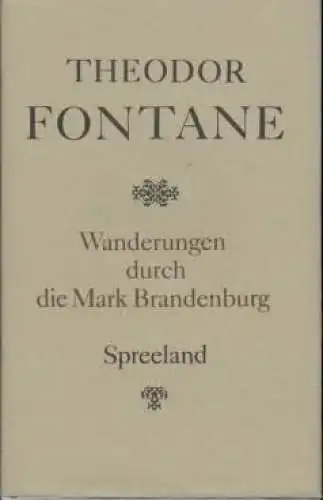 Buch: Wanderungen durch die Mark Brandenburg, Fontane, Theodor. 1982 74