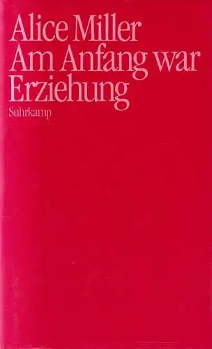 3 Bücher Alice Miller: Du sollst nicht merken; Am Anfang war Erziehung ...