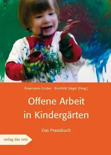 Buch: Offene Arbeit in Kindergärten, Gruber, Rosemarie, 2008, Verlag das netz