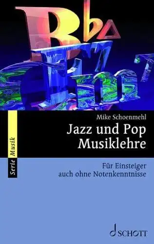 Buch: Jazz und Pop Musiklehre, Schoenmehl, Mike, 2008, Schott, gebraucht, gut