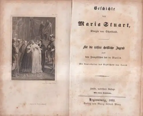 Buch: Geschichte der Maria Stuart, Königin von Schottland, de Marles, 1852, Manz