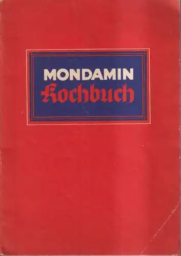 Buch: Mondamin Kochbuch. 140 neue erprobte Mondamin Rezepte, Kochbuch
