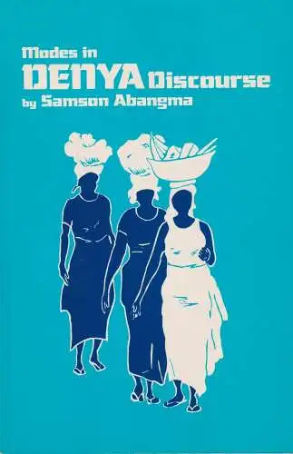 Buch: Modes in Denya Discourse, Abangma, Samson Negbo, 1987, gebraucht, sehr gut