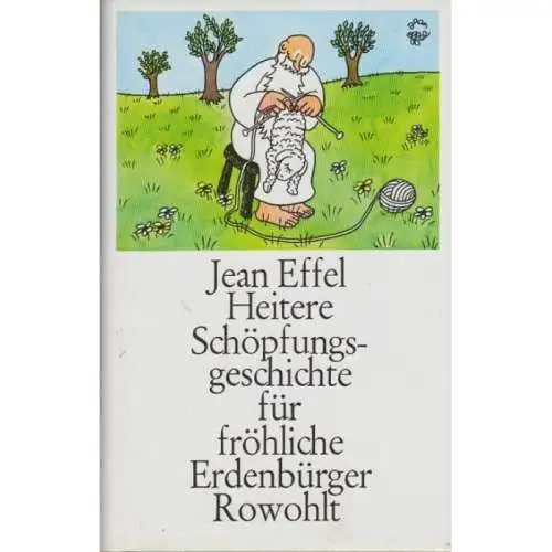 Buch: Heitere Schöpfungsgeschichte, Effel, Jean. 1979, Rowohlt Verlag