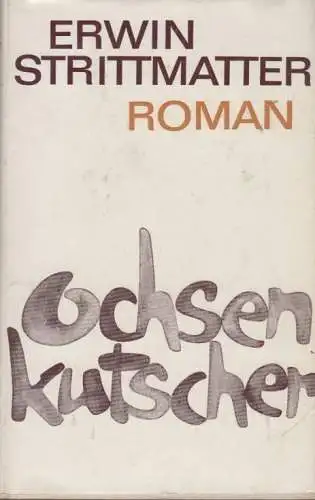 Buch: Ochsenkutscher, Strittmatter, Erwin. 1974, Aufbau-Verlag, Roman