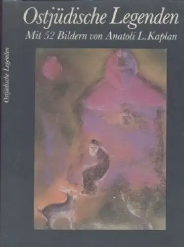 Buch: Ostjüdische Legenden, Eliasberg, Alexander. 1983, gebraucht, gut