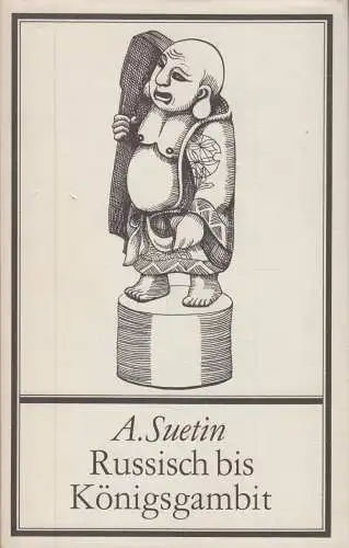 Buch: Russisch bis Königsgambit, Suetin, Aleksei, E. Gufeld und W. Lepeschkin