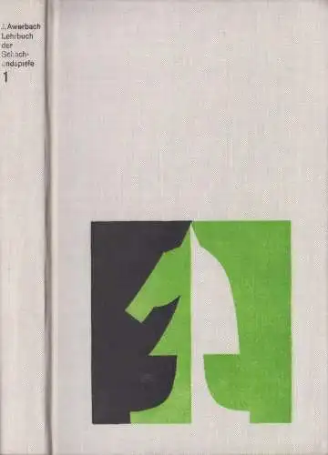 Buch: Lehrbuch der Schachendspiele, Awerbach, Juri. 1981, Sportverlag, Band 1