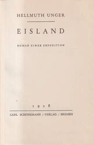 Buch: Eisland, Roman einer Expedition, Hellmuth Unger, 1928, Carl Schünemann