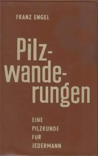 Buch: Pilzwanderungen, Engel, Franz. 1979, A. Ziemsen Verlag, gebraucht, gut