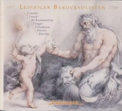 CD: Leipziger Barocksolisten. 2003, Corelli, Fasch, de Boismortier, Finger, u.a.
