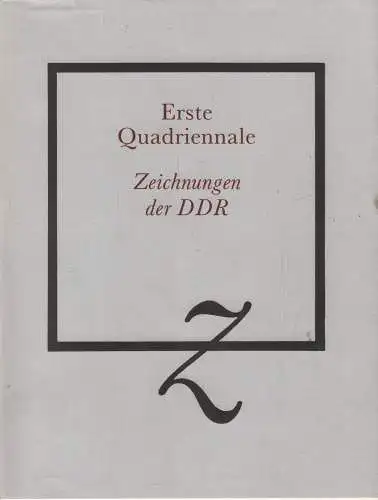 Ausstellungskatalog: Erste Quadriennale - Zeichnungen der DDR, 1989