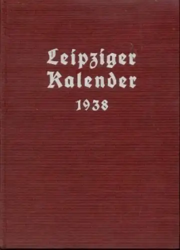 Buch: Leipziger Kalender 1938, Merseburger, Georg. 1938, gebraucht, mittelmäßig