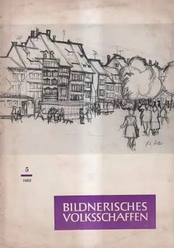 Bildnerisches Volksschaffen Heft 5 Mai 1962, Zeitschrift für Zirkel und ... DDR