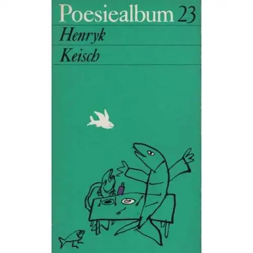 Buch: Poesiealbum 23, Keisch, Henryk. Poesiealbum, 1969, Verlag Neues Leben