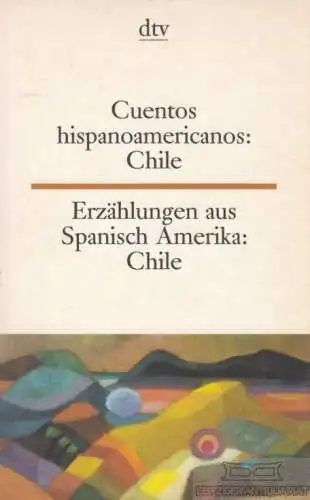 Buch: Cuentos Hispanoamericanos: Chile, Kaufmann, Marion. Dtv zweisprachig, 1997