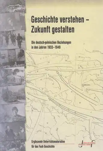 Buch: Geschichte verstehen - Zukunft gestalten. Hartmann, Kinga, 2007, GAJT