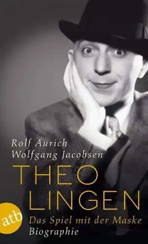 Buch: Theo Lingen, Aurich, Rolf, 2010, Aufbau Taschenbuch Verlag, Biographie